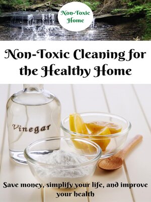 cover image of Non-Toxic Cleaning for the Healthy Home